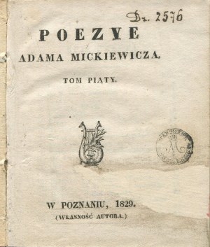 MICKIEWICZ Adam - Poezje. Volume V [Poznań 1829] [first Poznań edition].