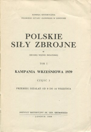Polish Armed Forces in World War II. Volume I. September Campaign 1939. part 3. the course of action from September 9 to 14 [London 1959].