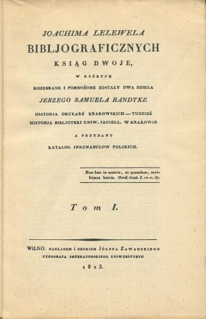 LELEWEL Joachim - Bibliograficzne księgi dwoje, w których rozebuowane i multiplied two works by J. S. Bandtke 