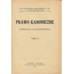 BĄCZKOWICZ Franciszek ks. - Prawo kanoniczne. Podręcznik dla duchowieństwa. Tom II [1924] [egzemplarz z księgozbioru ks. Lucjana Niedzielaka]