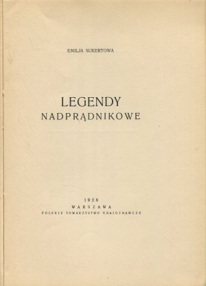 SUKERTOWA Emilia - Legendy nadprądnikowe [1928] [il. Mikolaj Wisznicki].