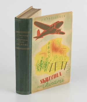 PREUSSNER Joseph Ferdinand - Wings over China. A novel for young people [1938] [ill. Zbigniew Pronaszko].