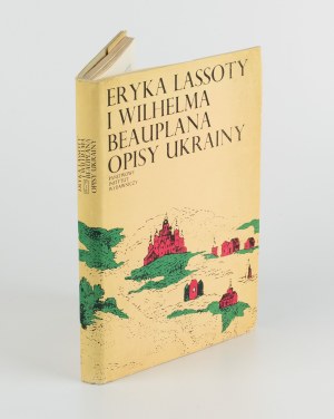 LASSOTA Erik, BEAUPLAN Wilhelm - Descriptions of Ukraine [1972].