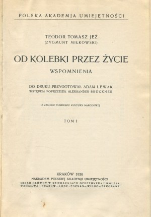 JEŻ Theodore Tomasz (alias MIŁKOWSKI Zygmunt) - From the cradle through life. Memories [1936-1937].