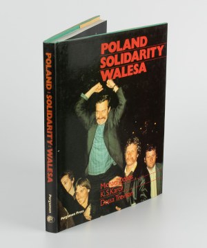 DOBBS Michael, KAROL K. S., TREVISAN Dessa - Poland, Solidarity, Walesa [1981].