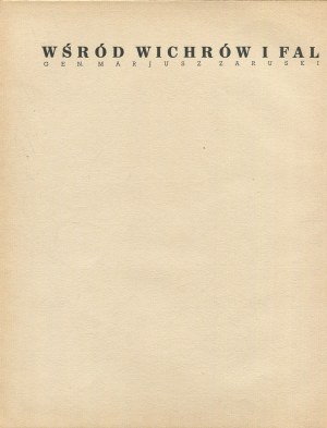 ZARUSKI Mariusz - Among the whirlwinds and waves [1935] [opr. graph. Atelier Girs-Barcz].