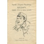 LILIENFELD-KRZEWSKI Karol - Kaprala I Brygady Piłsudskiego Szczapy poglądy różne na rzeczy rozmaite [1917]