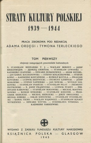 ORDÊGA Adam, TERLECKI Tymon [eds.] - Losses of Polish culture 1939-1944 [Glasgow 1945].