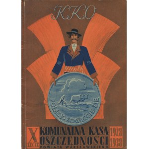Komunalna Kasa Oszczędności KKO powiatu warszawskiego. X-lecie 1928-1938. Sprawozdanie [1938]