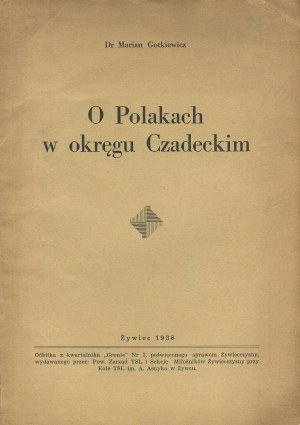GOTKIEWICZ Marian - About the Poles in the Chadecki district [Zywiec 1938].
