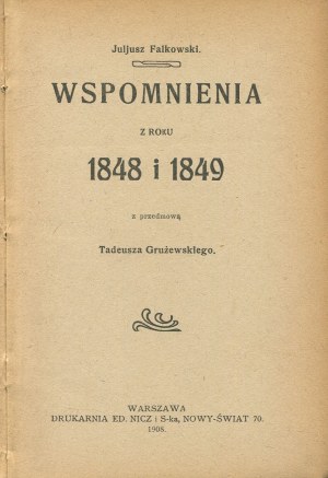 FALKOWSKI Juliusz - Memories of 1848 and 1849 [1908].