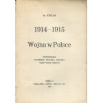 BOGUSŁAWSKI Stefan - 1914-1915. Wojna w Polsce. Opowiadania naocznego świadka, lekarza Czerwonego Krzyża [Chicago 1916]