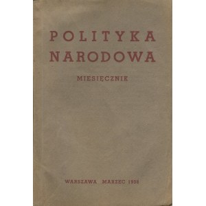 Polityka narodowa. Numer 1 z marca 1938 roku [Dmowski, Rybarski, Głąbiński, Giertych]