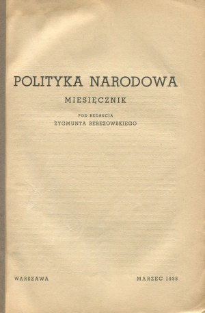 National Politics. Number 1 of March 1938 [Dmowski, Rybarski, Glabinski, Giertych].