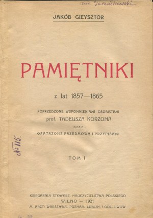 GIEYSZTOR Jakub - Memoirs from the years 1857-1865 [Vilnius 1921].