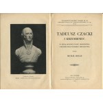 ROLLE Michał - Tadeusz Czacki i Krzemieniec. W setną rocznicę zgonu odnowiciela i reformatora polskiego szkolnictwa [Lwów 1913]