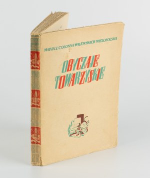 WIELOPOLSKA Maria of Colonna Walewska - Social customs [1938].