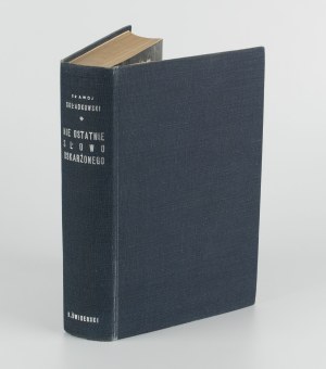 SKŁADKOWSKI Slawoj Felicjan - Not the last word of the accused. Memoirs and articles [London 1964].