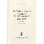 JĘDRZEJEWICZ Wacław - Kronika życia Józefa Piłsudskiego 1867-1935 [Londyn 1977] [AUTOGRAF I DEDYKACJA]