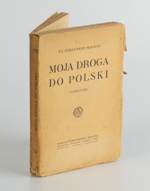 MACHAY Ferdinand Rev. - My way to Poland. (Memoir) [1923].