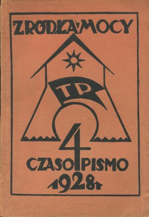 Sources of power. Magazine devoted to the regional culture of the lands of the former Grand Duchy of Lithuania. Number 4 of 1928