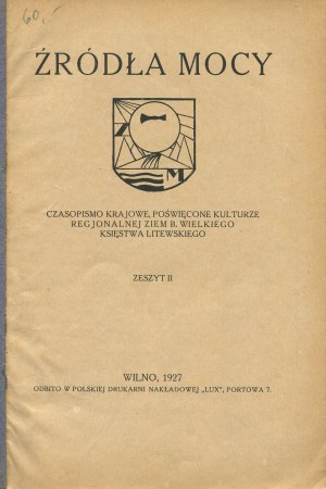 Sources of power. Magazine devoted to the regional culture of the lands of the former Grand Duchy of Lithuania. Issue 2 of 1927
