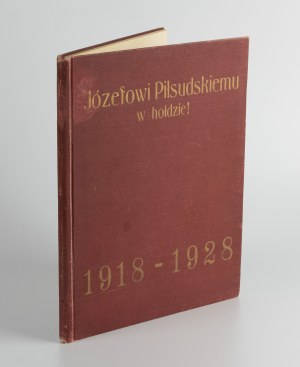 On the tenth anniversary of Poland's resurrection 1918-1928 to Jozef Pilsudski in tribute! [Lviv 1929]