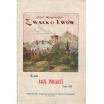 ROGOWSKI Jan - Z walk o Lwów [1925]