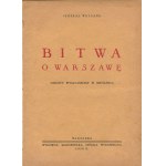 WEYGAND Maxime - Bitwa o Warszawę. Odczyt wygłoszony w Brukseli [1930]