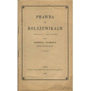 DUMAS Charles - Prawda o bolszewikach. Dokumenty i noty świadka [Paryż 1919]
