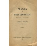 DUMAS Charles - Prawda o bolszewikach. Dokumenty i noty świadka [Paryż 1919]