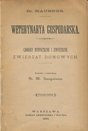 HAUBNER Gottlieb Karl - Farm Veterinary Medicine. Internal and external diseases of domestic animals [1883].