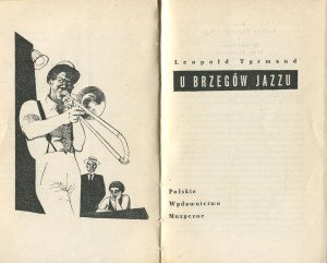 TYRMAND Leopold - U brzegów jazzu [first edition 1957] [ill. Jerzy Skarżyński].