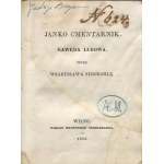 SYROKOMLA Władysław - Janko Cmentarnik; Wielki Czwartek; Staropolskie roraty i dwie pomniejsze poezje; Dni doroczne na Litwie; Kęs chleba [wydania pierwsze 1855-1858]