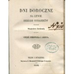 SYROKOMLA Władysław - Janko Cmentarnik; Wielki Czwartek; Staropolskie roraty i dwie pomniejsze poezje; Dni doroczne na Litwie; Kęs chleba [wydania pierwsze 1855-1858]