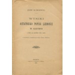 GLINKIEWICZ Józef - Wyniki ostatniego popisu ludności w Austrii z dnia 31 grudnia roku 1900, ze szczególnym uwzględnieniem Galicji, Śląska i Bukowiny [1903]