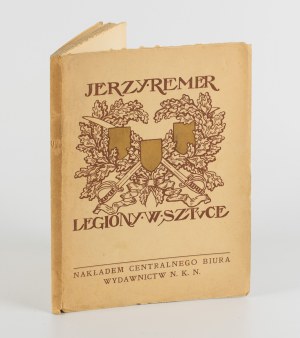 REMER Jerzy - Legions in Art. Exhibition in the Palace of Fine Arts in Cracow 1916 [cover: Antoni Procajłowicz].