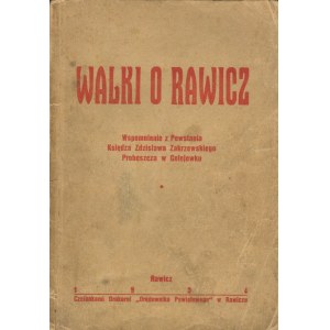 ZAKRZEWSKI Zdzisław ks. - Walki o Rawicz. Wspomnienie z powstania (...) proboszcza w Golejewku [Rawicz 1934]