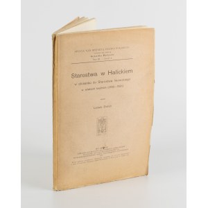EHRLICH Ludwik - Starostwa w Halickim w stosunku do Starostwa lwowskiego w wiekach średnich (1390-1501) [1914]