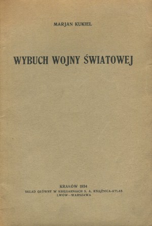 KUKIEL Marian - Outbreak of World War [1934] [DEDICATION].