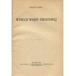 KUKIEL Marian - Wybuch wojny światowej [1934] [DEDYKACJA]