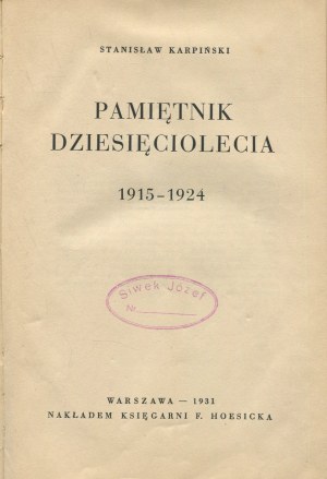 KARPIŃSKI Stanislaw - Memoir of the decade 1915-1924 [1931].