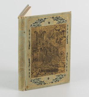 MALCZEWSKI Antoni - Maria. A Ukrainian Novel [1878] [illustrated by M. E. Andriolli] [signed binding by Karol Wojcik].