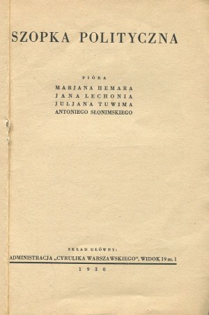 HEMAR Marian, LECHOŃ Jan, TUWIM Julian, SŁONIMSKI Antoni - Szopka polityczna [1930].
