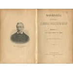 KOŁACZKOWSKI Klemens - Wspomnienia jenerała Klemensa Kołaczkowskiego [komplet 5 ksiąg w 3 woluminach] [1898-1901]