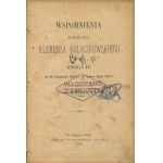 KOŁACZKOWSKI Klemens - Wspomnienia jenerała Klemensa Kołaczkowskiego [komplet 5 ksiąg w 3 woluminach] [1898-1901]