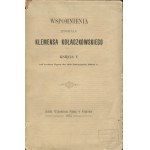 KOŁACZKOWSKI Klemens - Wspomnienia jenerała Klemensa Kołaczkowskiego [komplet 5 ksiąg w 3 woluminach] [1898-1901]
