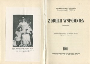 POTOCKA Maria Małgorzata z Radziwiłłów Franciszkowa - From my memories. (Diary) [first edition London 1983].