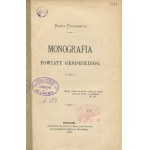 FALKIEWICZ Karol - Monografia powiatu gródeckiego [Gródek 1896]