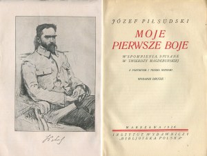 PIŁSUDSKI Józef - My first battles. Memories written down in the fortress of Magdeburg [1926].
